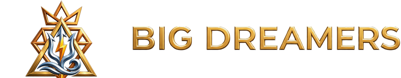 Big Dreamers